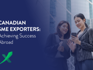 Canadian SME Exporters: Achieving Success Abroad