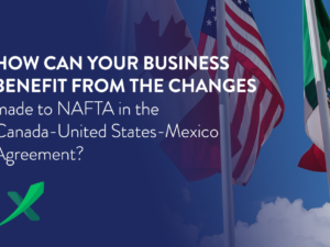 How can your business benefit from the changes made to NAFTA in the Canada/United States/ Mexico Agreement?